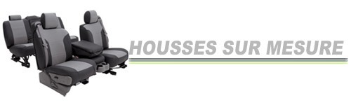 HOUSSES SIEGES SUR MESURE