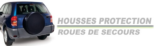 HOUSSES PROTECTION ROUES DE SECOURS